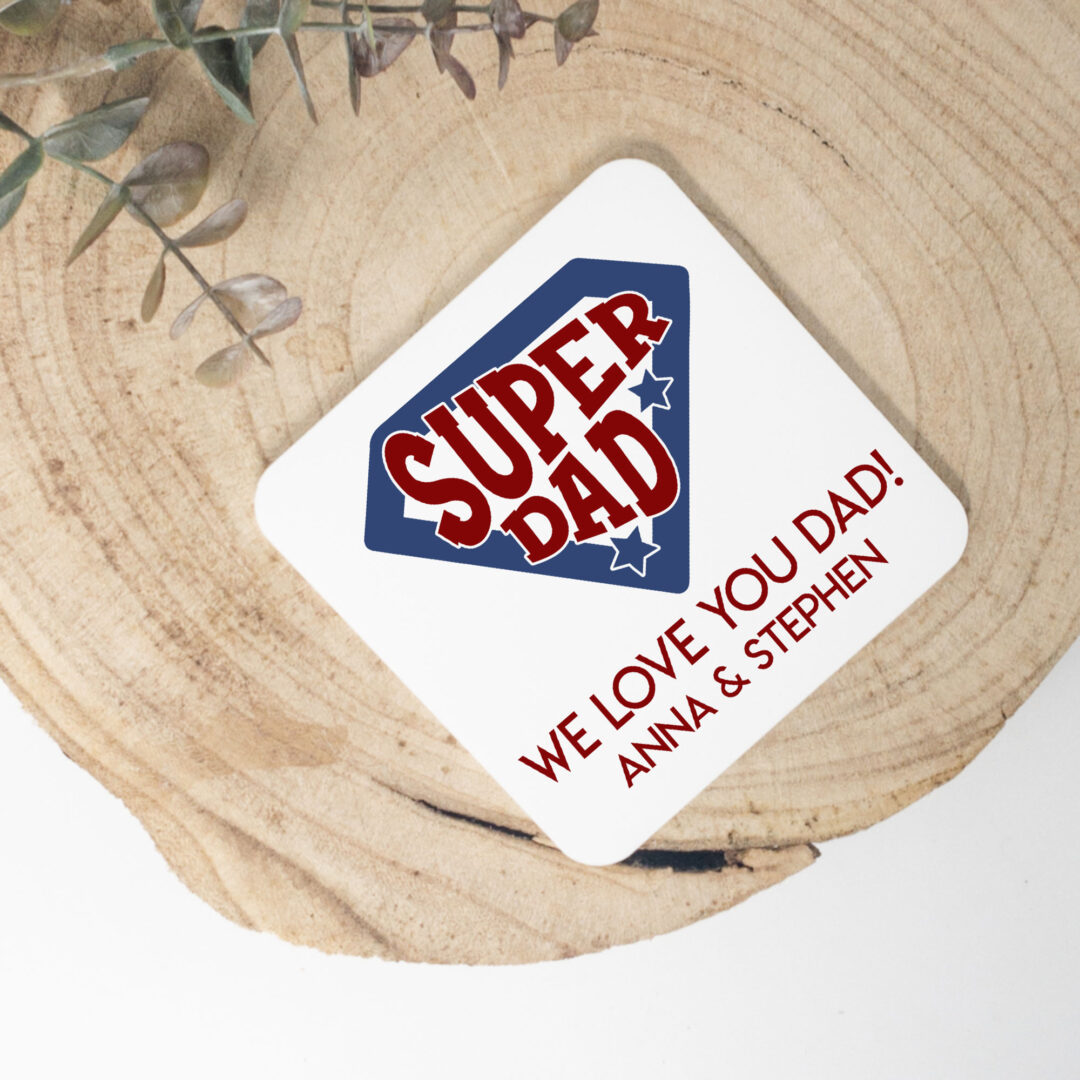 Super Dad Coaster